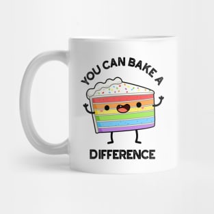 You Can Bake A Difference Funny Cake Puns Mug